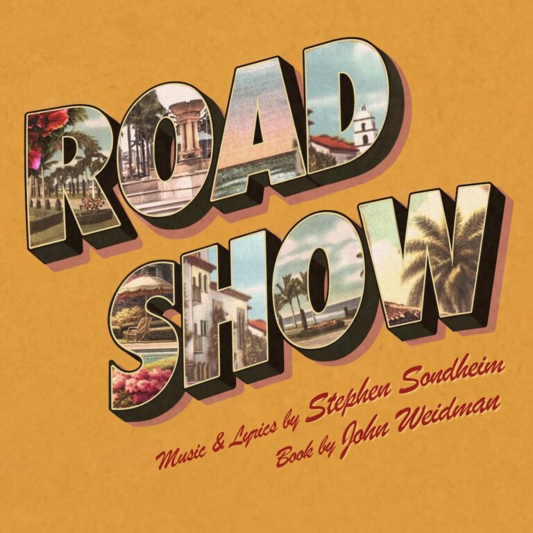 Stephen Sondheim and John Weidman’s much-traveled musical Road Show at freeFall